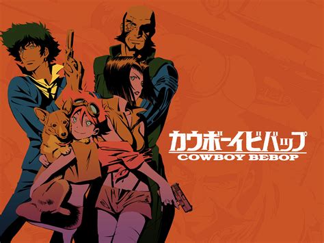 Watch Cowboy Bebop (Subtitled) .